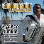 Chubby Carrier, Zydeco Junkie (Swampadellic Records)
