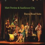 Matt Perrine & Sunflower City, Bayou Road Suite (Threadhead)