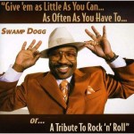 swamp dogg give em as little