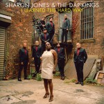 Sharon Jones and the Dap-Kings, I Learned the Hard Way, Daptone Records