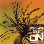 Bamboula 2000 - We Got It Goin’ On - Bamboula Two Thousand Records
