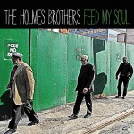 The Holmes Brothers - Feed My Soul - Alligator Records