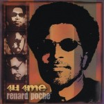 Renard Poché, 4U 4Me (Re-Fro Records)