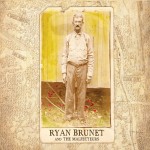 Ryan Brunet and the Malfecteurs, Ryan Brunet and the Malfecteurs (Independent)