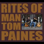 The Tom Paines, The Rites of Man (Threadhead Records)
