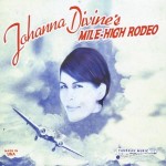 Johanna Divine's Mile-High Rodeo Album