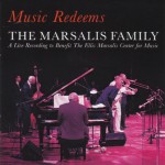 The Marsalis Family, Music Redeems (Marsalis Records)