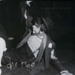 Dax Riggs, Say Goodnight to the World (Fat Possum Records)