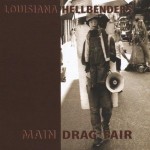 Louisiana Hellbenders, Main Drag Fair (Bayou Dog Records)