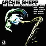 Archie Shepp, The New York Contemporary Five (Delmark Records)