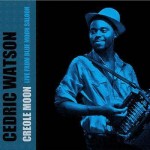 Cedric Watson et Bijou Creole, Creole Moon (Valcour Records)