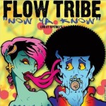 Flow Tribe, Now Ya Know: Live at Tipitina's (Independent)