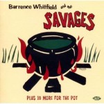 Barrence Whitfield and the Savages, Barrence Whitfield and the Savages (Ace Records UK)