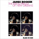 James Booker, The Piano Prince of New Orleans (Black Sun Music)