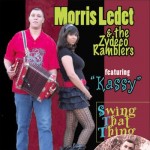Morris Ledet and the Zydeco Ramblers featuring "Kassy", Swing That Thing (Maison de Soul Records)