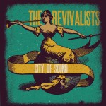 The Revivalists, City of Sound (Independent)