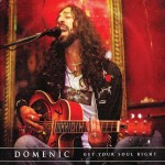 Domenic, Get Your Soul Right Domenic, Get Your Soul Right