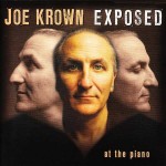 Joe Krown, Exposed