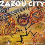 Zazou City, The Man Who Couldn't Dream (Jumping Man Records)