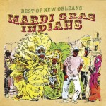 Various Artists, Best of New Orleans Mardi Gras Indians, Mardi Gras Records