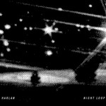 Harlan, Night Loop