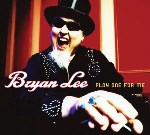 Bryan Lee, Play One for Me, album cover Bryan Lee, Play One for Me, album cover