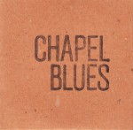 Chapel Blues, Chapel Blues, Album Cover, OffBeat Magazine, April 2014 Chapel Blues, Chapel Blues, Album Cover, OffBeat Magazine, April 2014