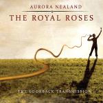 Aurora Nealand & Royal Roses, The Lookback Transmission, album cover, OffBeat Magazine, June 2014