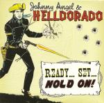 Johnny Angel & Helldorado, Ready … Set … Hold on!, album cover, OffBeat Magazine, June 2014