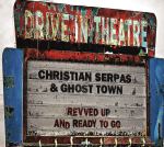 Christian Serpas & Ghost Town, Revved Up and Ready To Go, album cover, OffBeat Magazine, July 2014
