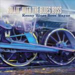 Kenny “Blues Boss” Wayne, Rollin’ with the Blues Boss, album cover, OffBeat Magazine, July 2014