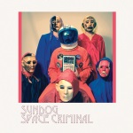 Sundog, Space Criminal, album cover, OffBeat Magazine, September 2014