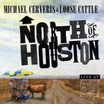 Michael Cerveris & Loose Cattle, North of Houston, album cover, OffBeat Magazine, October 2014