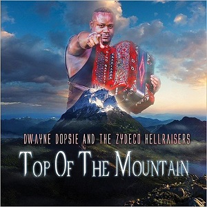 dwayne-dopsie-top-of-the-mountain