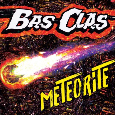 Bas Clas, Meteorite! (Serfdom Records)