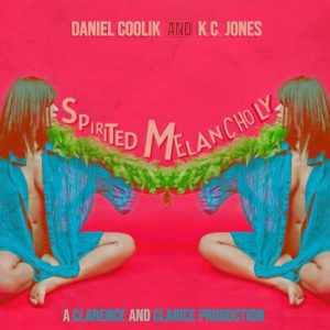 Daniel Coolik & K.C. Jones, Spirited Melancholy (Valcour Records)