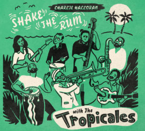 Charlie and the Tropicales
