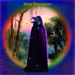 Tiny Dinosuar - Songs for the Mass Extinction Event