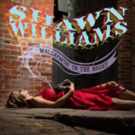 Shawn Williams - Wallowin' in the Night