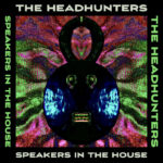 The Headhunters - Speakers in the House