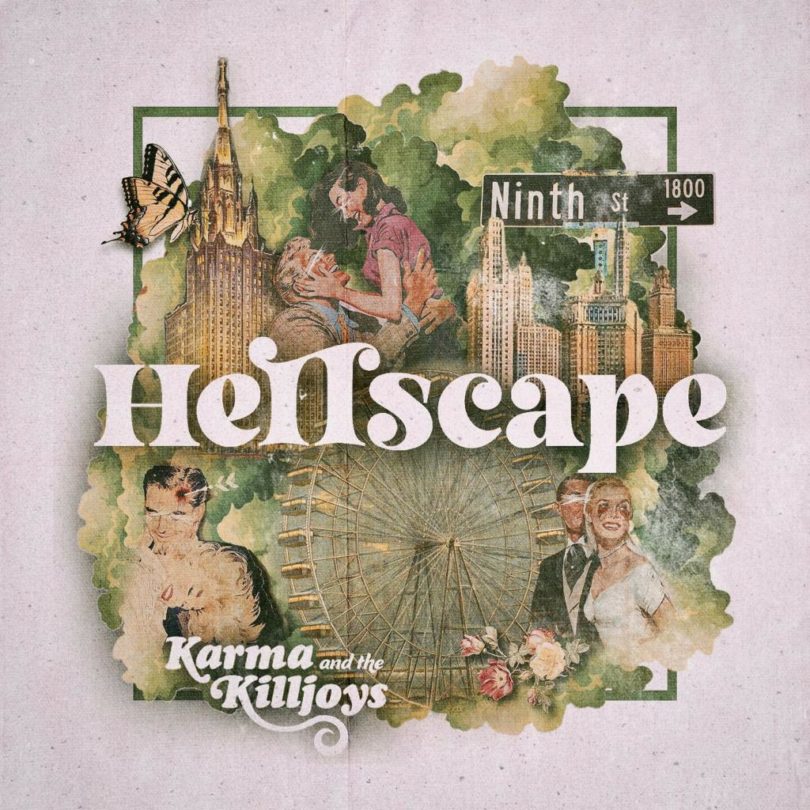 Karma & the Killjoys: Hellscape (Independent) - OffBeat Magazine