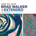 Brad Walker + Extended - Side By Side