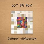 Johnny Vidacovich - Out Da Box