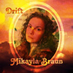 Mikayla Braun - Drift